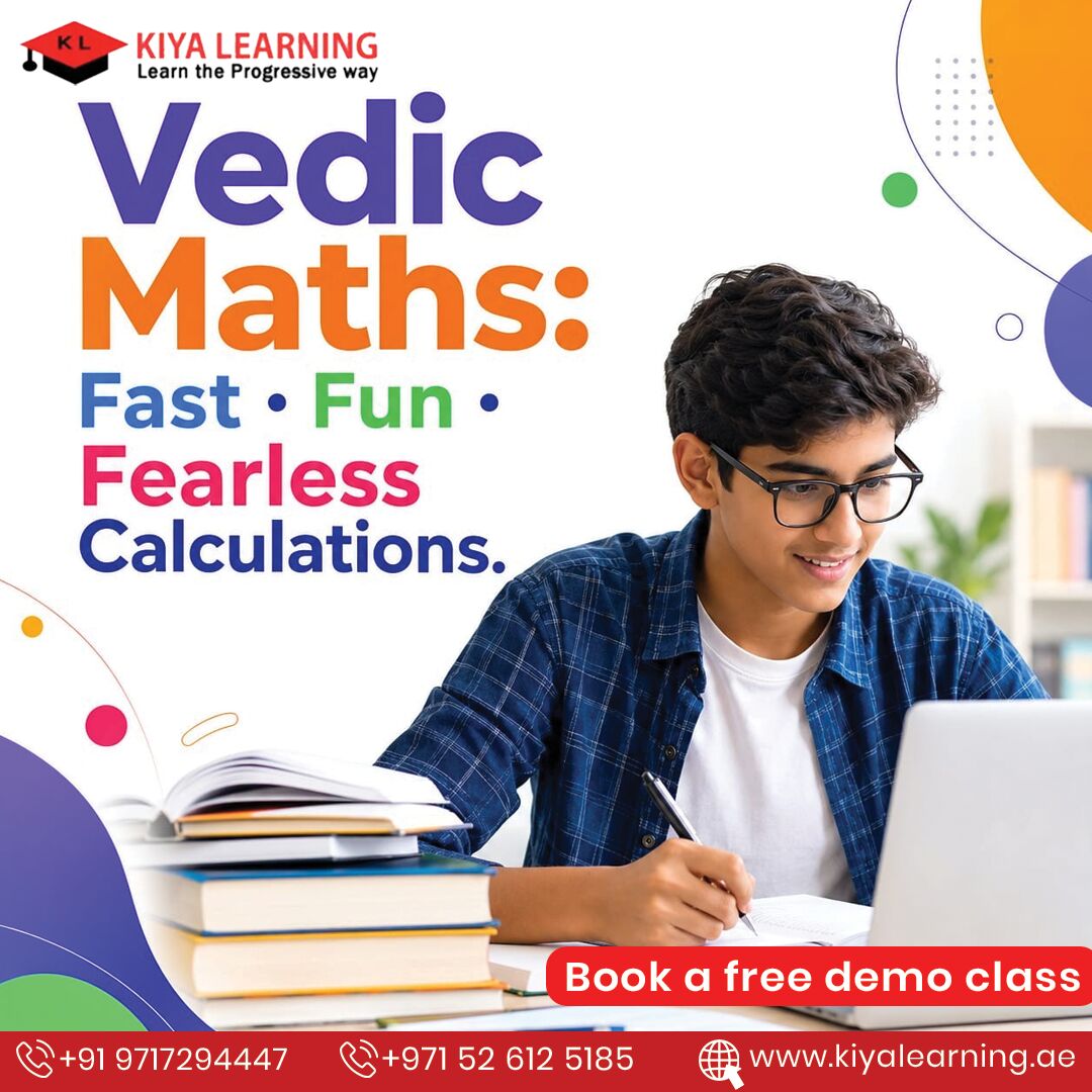Dubai, Lessons Offered, Vedic Maths: Fast &bull; Fun &bull; Fearless Calculations