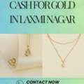 Who Offers The Highest Cash For Gold In Laxmi Nagar?