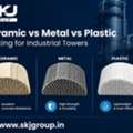 Ceramic Vs Metal Vs Plastic Packing For Industrial Towers Now