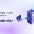 Class 5 Softswitch For Modern Telecom Businesses
