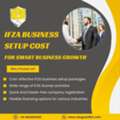 Understand The IFZA Business Setup Cost Before You Invest