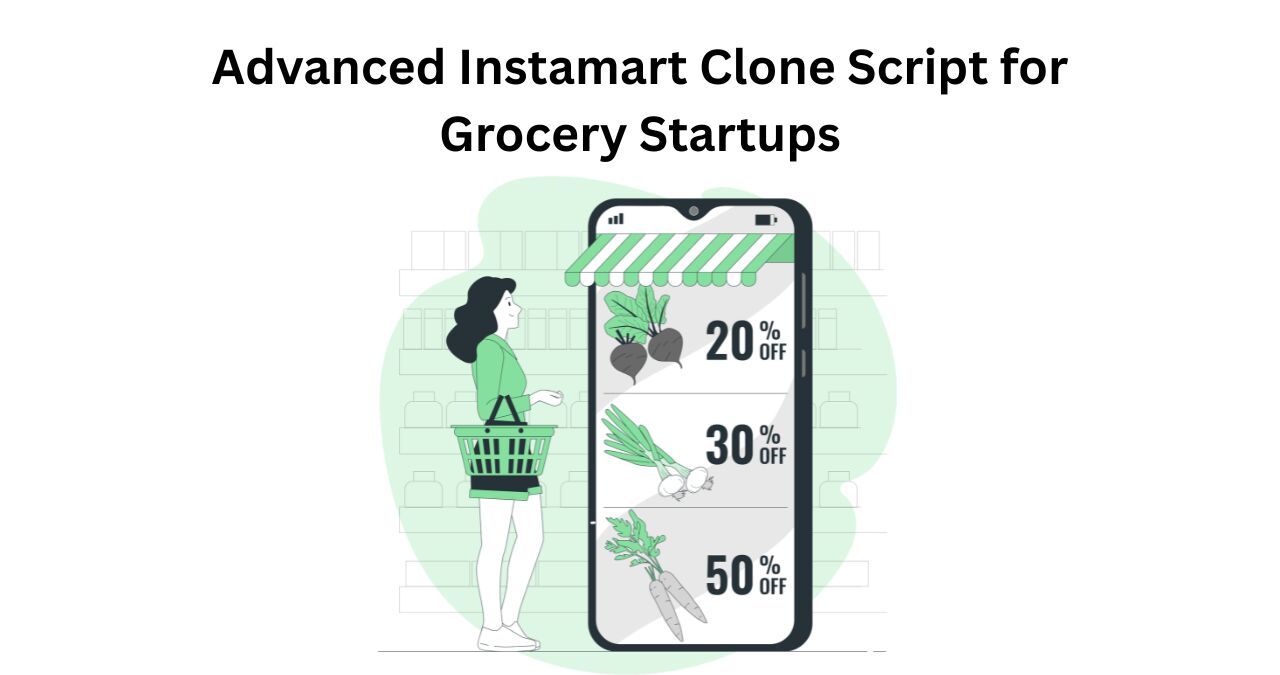 Dallas, Software Development, Advanced Instamart Clone Script For Grocery Startups
