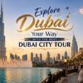 Explore Dubai Your Way With The Best Dubai City Tour