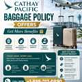 Cathay Pacific Baggage Policy Offers &ndash; Get More Benefits