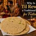 INR 480,  Why Is Til Rewari A Traditional Sweet For Festivals?