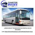 LARGE GROUP TRONSPORTATION RENTAL BUS IN ORLANDO