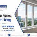 UPVC Window Manufacturers In Bangalore