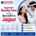 Experience Quality Care With The Best ENT In Jaipur