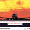 What Are The Benefits Of Group Travel With Malaysia Airlines?