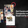 Need A Verified US Construction Industry Email List Today?