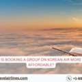 Is Booking A Group On Korean Air More Affordable?