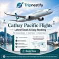 Cathay Pacific Flights &ndash; Latest Deals & Booking Guide | Tripnestify