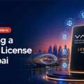 VARA License In Dubai: Requirements, Process & Cost