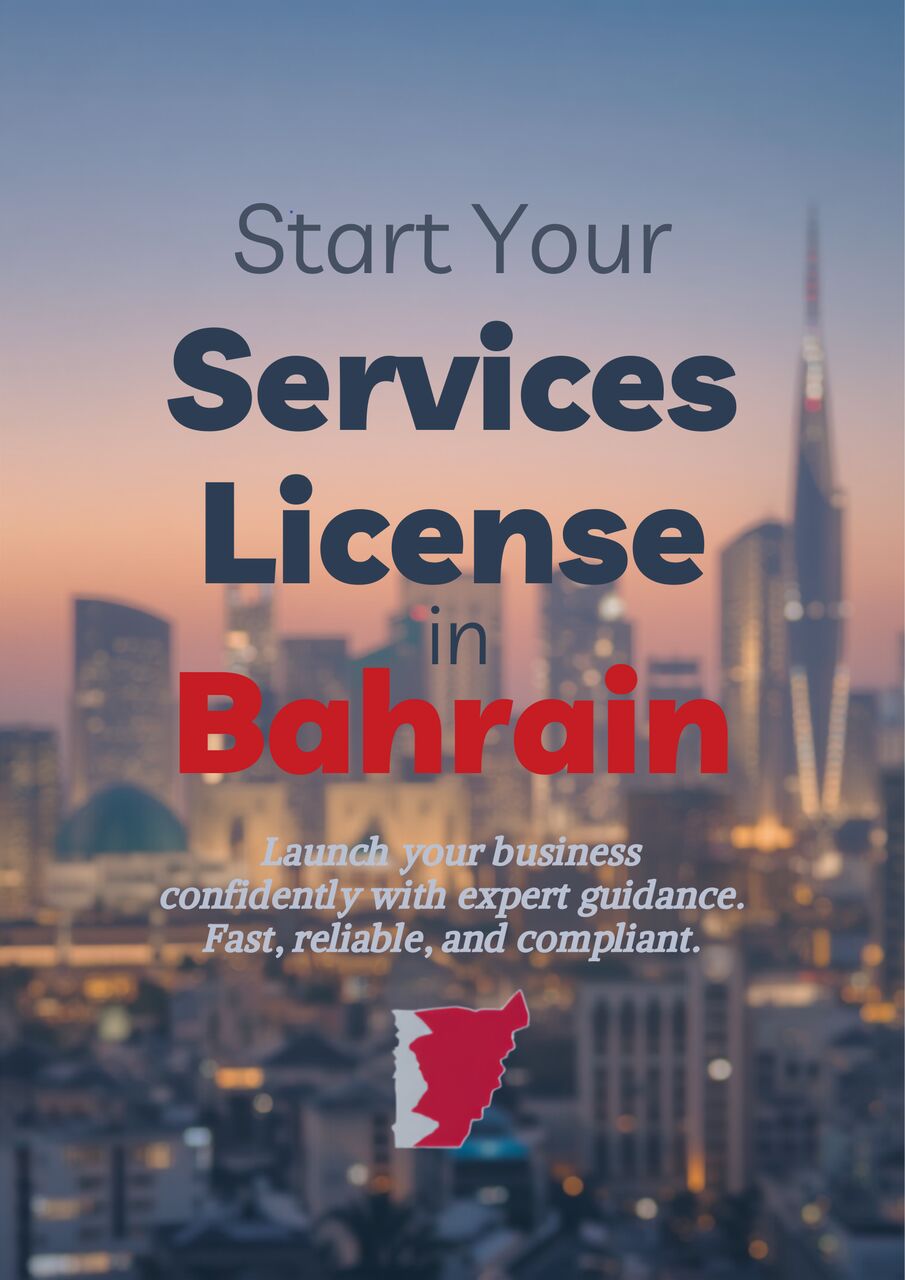 Asker, Business, START YOUR SERVICE LICENSE IN BAHRAIN