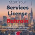 START YOUR SERVICE LICENSE IN BAHRAIN