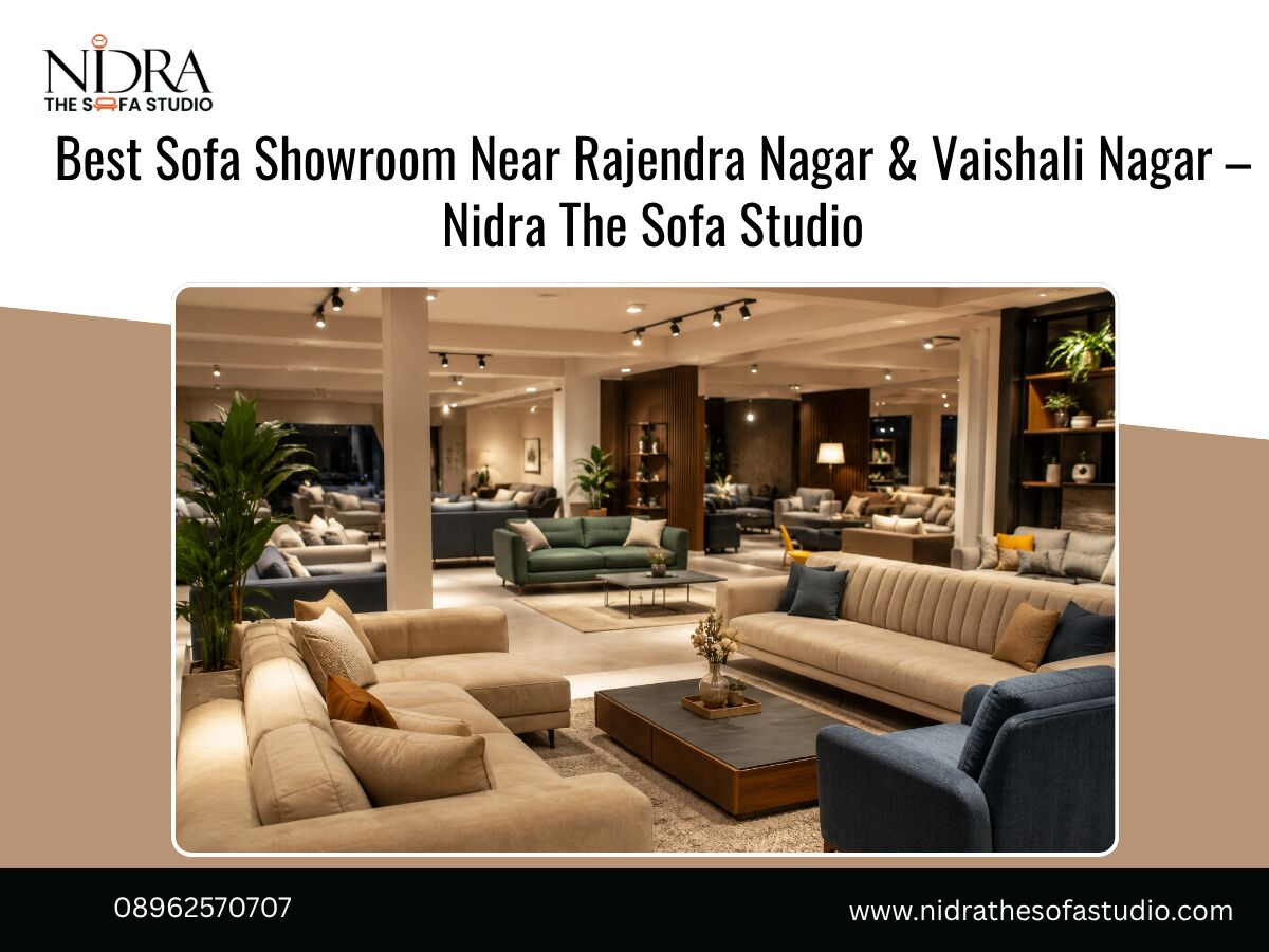 Indore, Cleaning, Best Sofa Showroom Near Rajendra Nagar & Vaishali Nagar