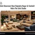 Best Sofa Showroom Near Rajendra Nagar & Vaishali Nagar