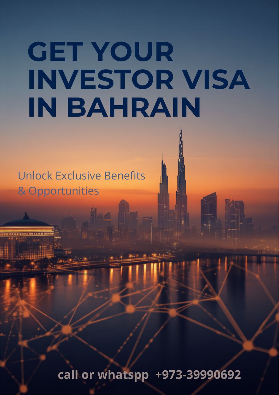 Naim, Business, GET YOUR INVESTOR VISA IN BAHRAIN