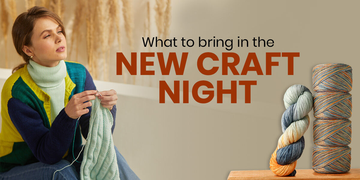 New York, Heavy Equipment, Craft Night Essentials: Hand-Dyed Yarn & What To Bring