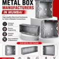 Metal Box Manufacturers In Mumbai | Radiance Alloy & Electricals