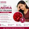 Book Anemia Test Package In Gandhinagar - Nidan Path Lab