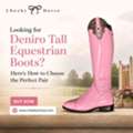 USD 1500,  Looking For Deniro Tall Equestrian Boots? Here's How To Choose The Perfect Pair