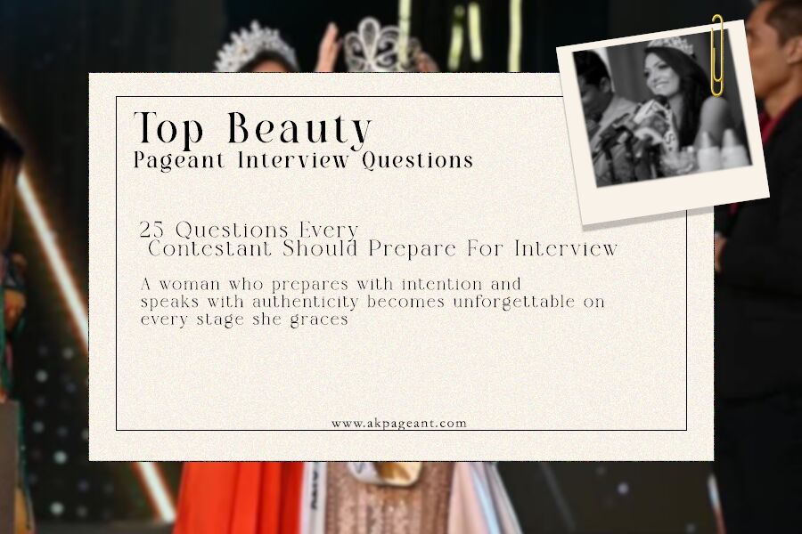 Dwarka, General, Interview Tips For Beauty Pageant Contestants