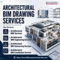 Comprehensive Architectural BIM Drawing Services For AEC Projects Starting At $15/hr