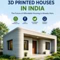 3D-Printed Houses In India &ndash; Affordable, Innovative & Future-Ready Housing Solutions