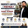Property Lawyer In Patna For Property, Land & Registration Matters | Advocate Sunil Kumar