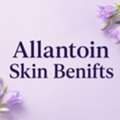 Allantoin Skin Benefits