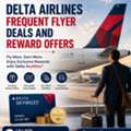 Delta Airlines Frequent Flyer Deals And Reward Offers