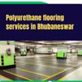 Polyurethane Flooring Services In Bhubaneswar