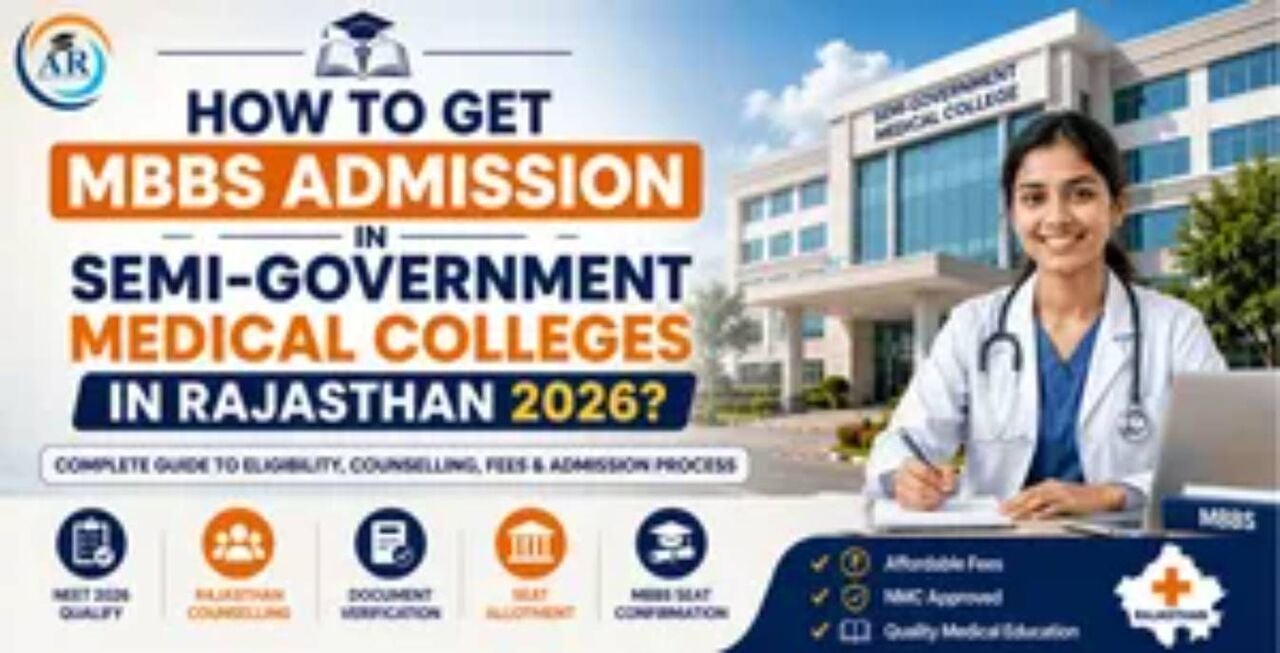 Greater Noida, Education, How To Get MBBS Admission In Semi-Government Medical Colleges In Rajasthan 2026?