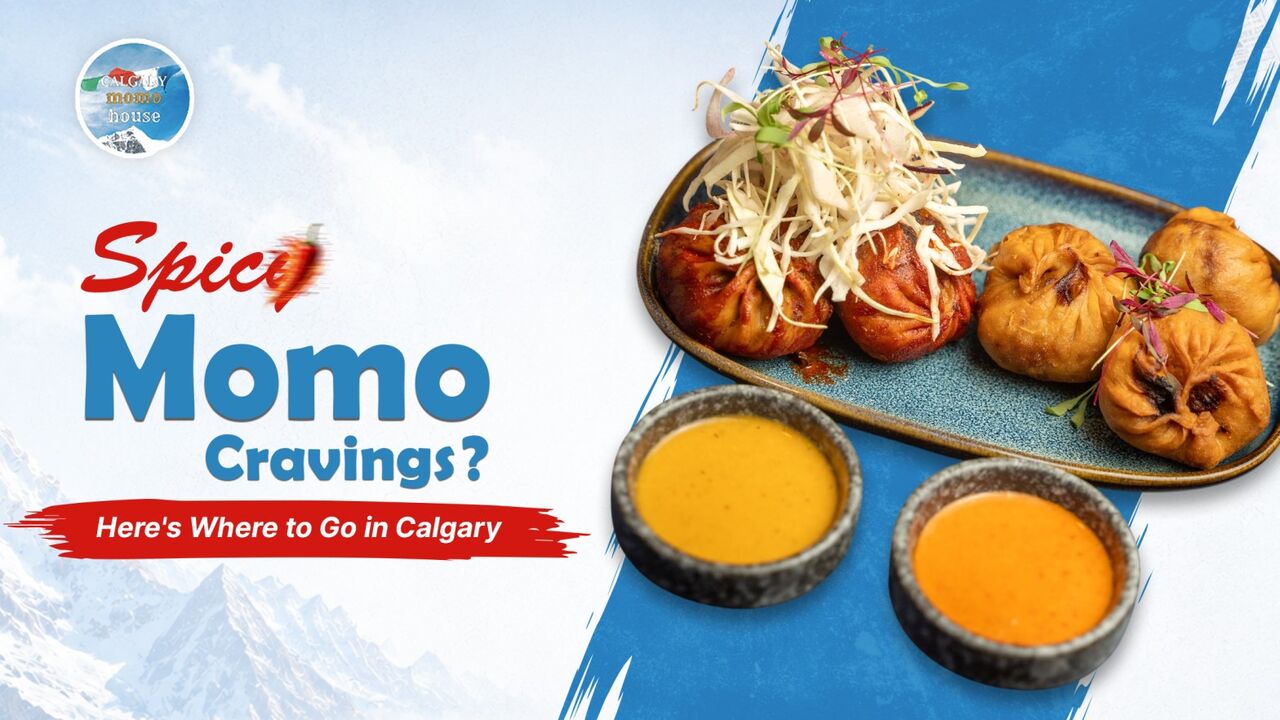 Calgary, Food & Drink, Discover Your Next Favourite Momo Spot