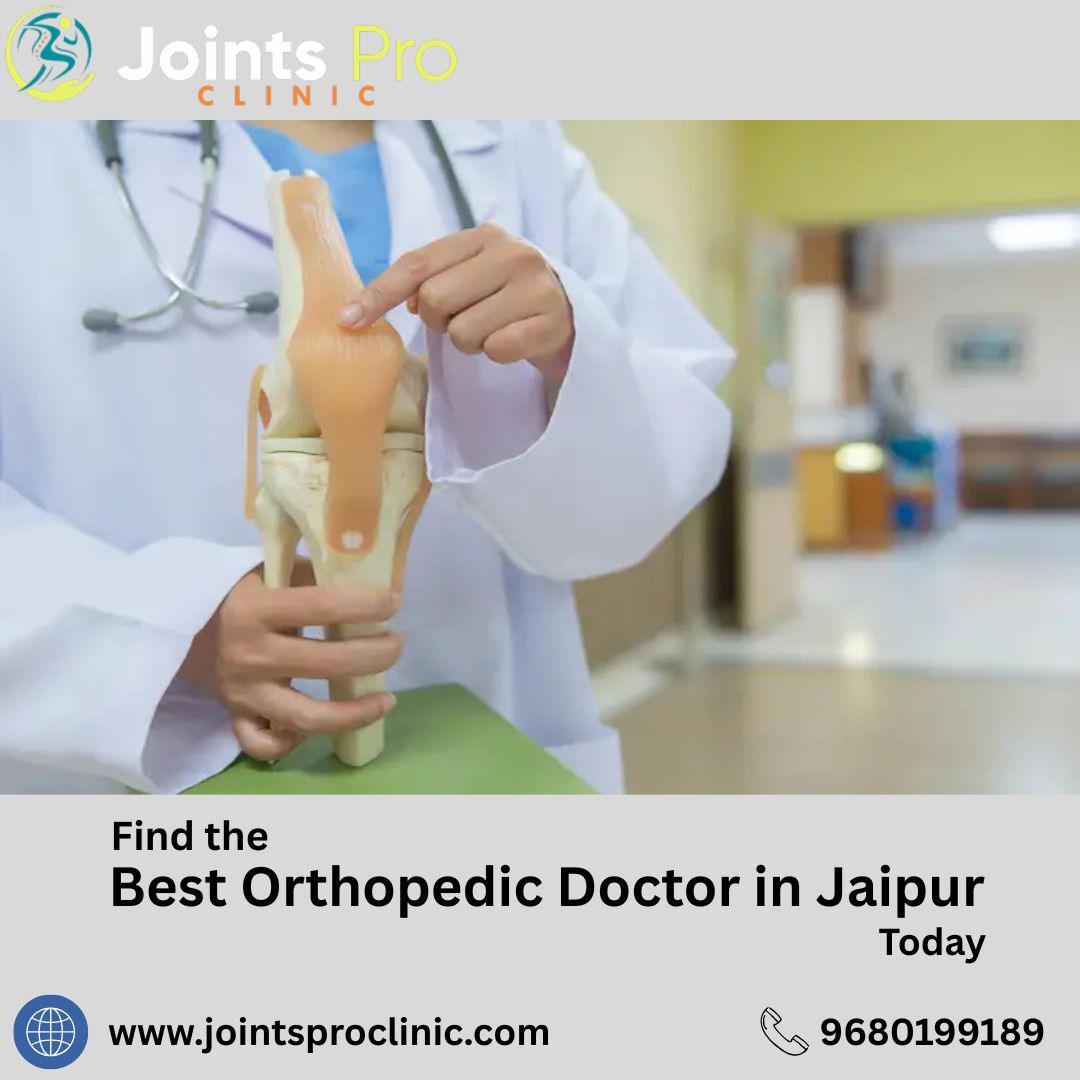Jaipur, Health, Find The Best Orthopedic Doctor In Jaipur Today