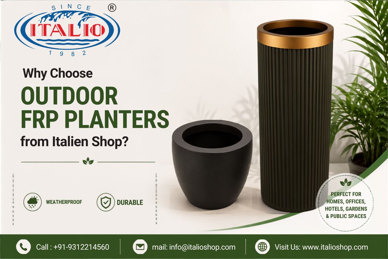 New Delhi, Farm/Garden, Why Choose Outdoor FRP Planters From Italio Shop?
