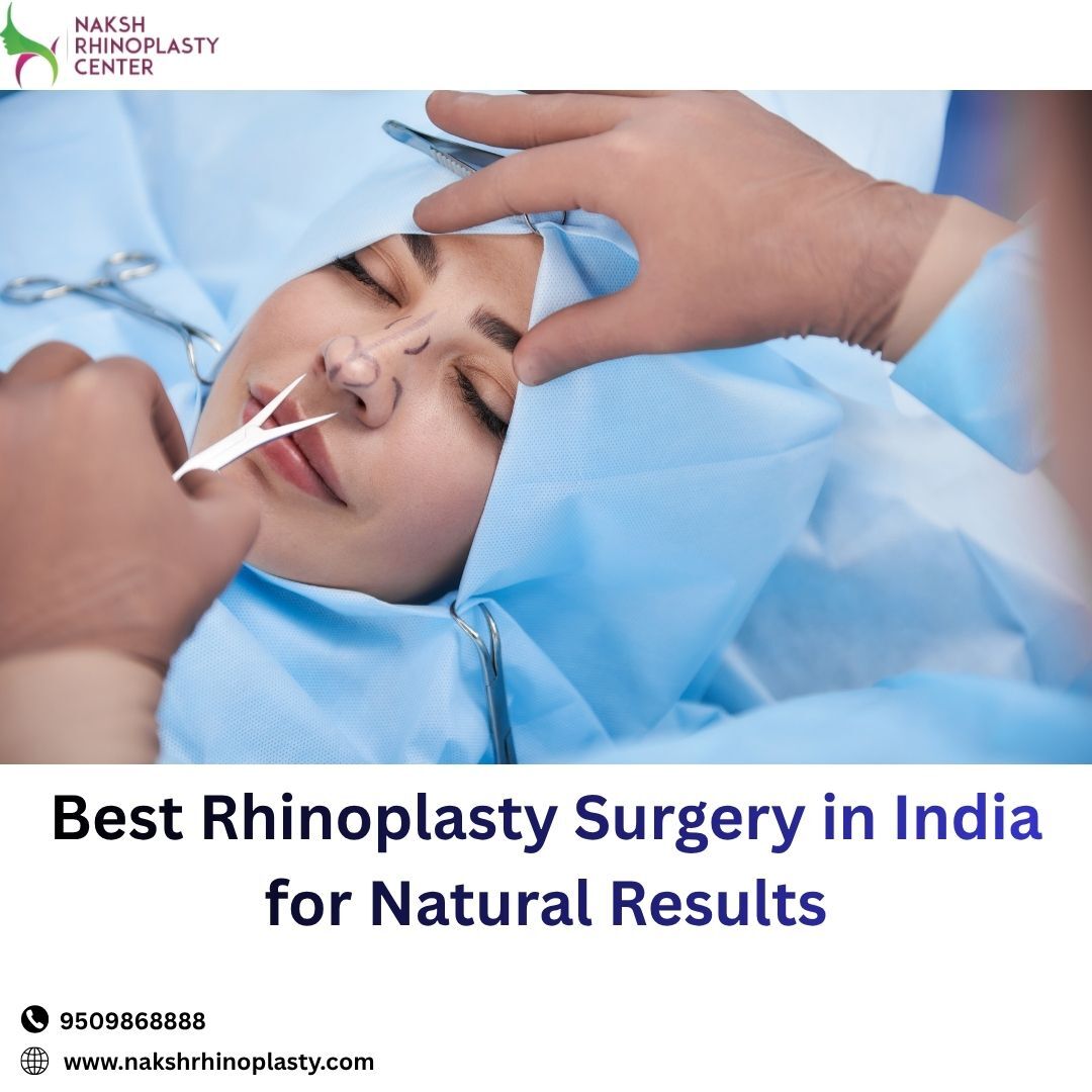 Jaipur, Health, Best Rhinoplasty Surgery In India For Natural Results