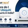 Where Do I Buy Ubiquiti Products In India?