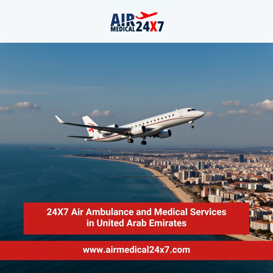Dubai, Health, 24X7 Air Ambulance And Medical Services In United Arab Emirates