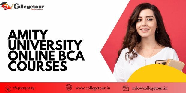 Lucknow, Lessons Offered, AMITY UNIVERSITY ONLINE Bca Courses