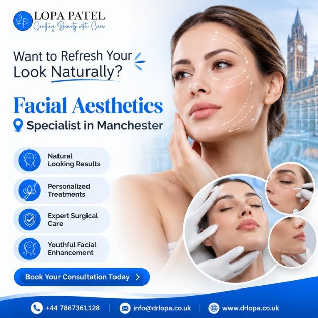 Manchester, Health, Facial Aesthetics Specialist In Manchester - Dr Lopa Patel