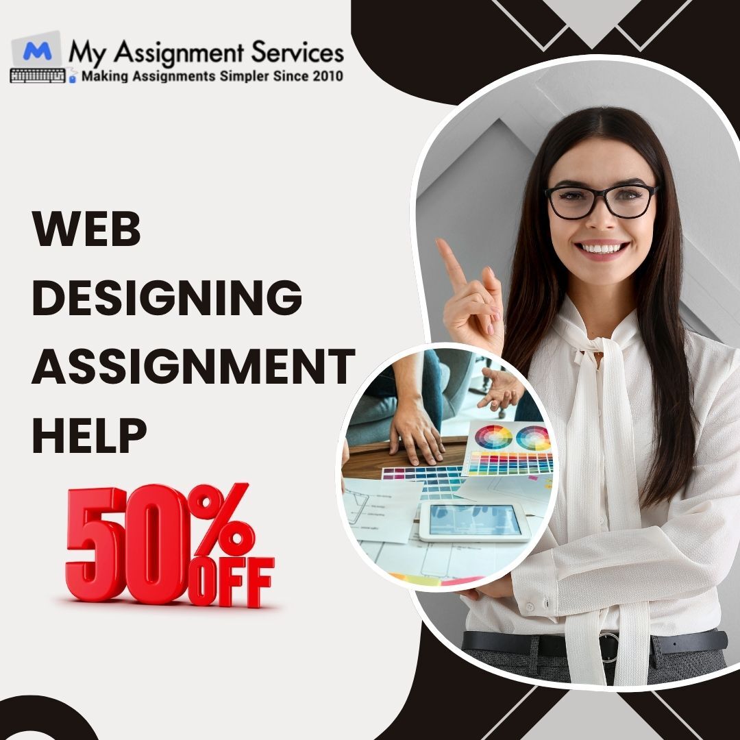 Melbourne, Education, Web Designing Assignment Help Save Flat 50% Today