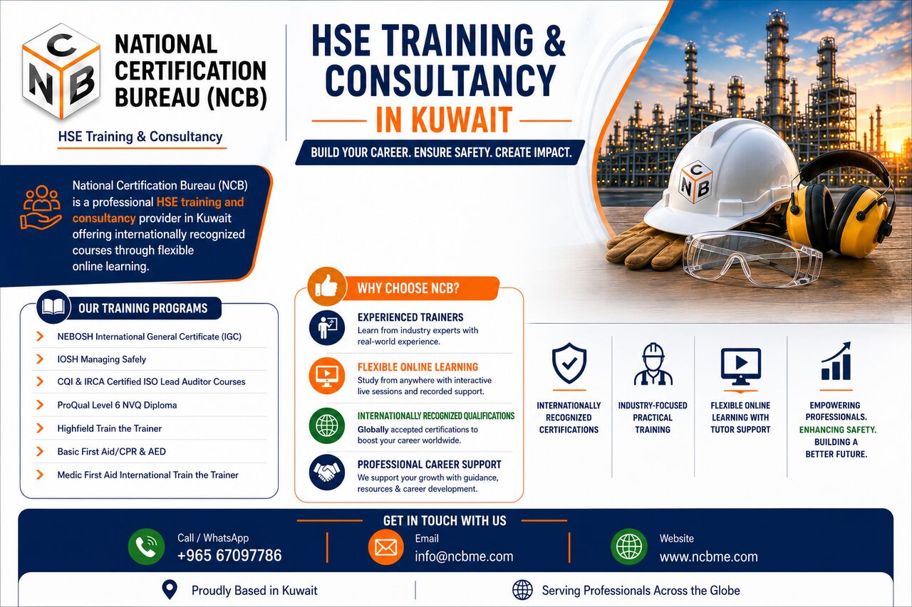 Fahad Al Ahmad, Training, National Certification Bureau (NCB) &ndash; HSE Training & Consultancy In Kuwait | NEBOSH, IOSH,
