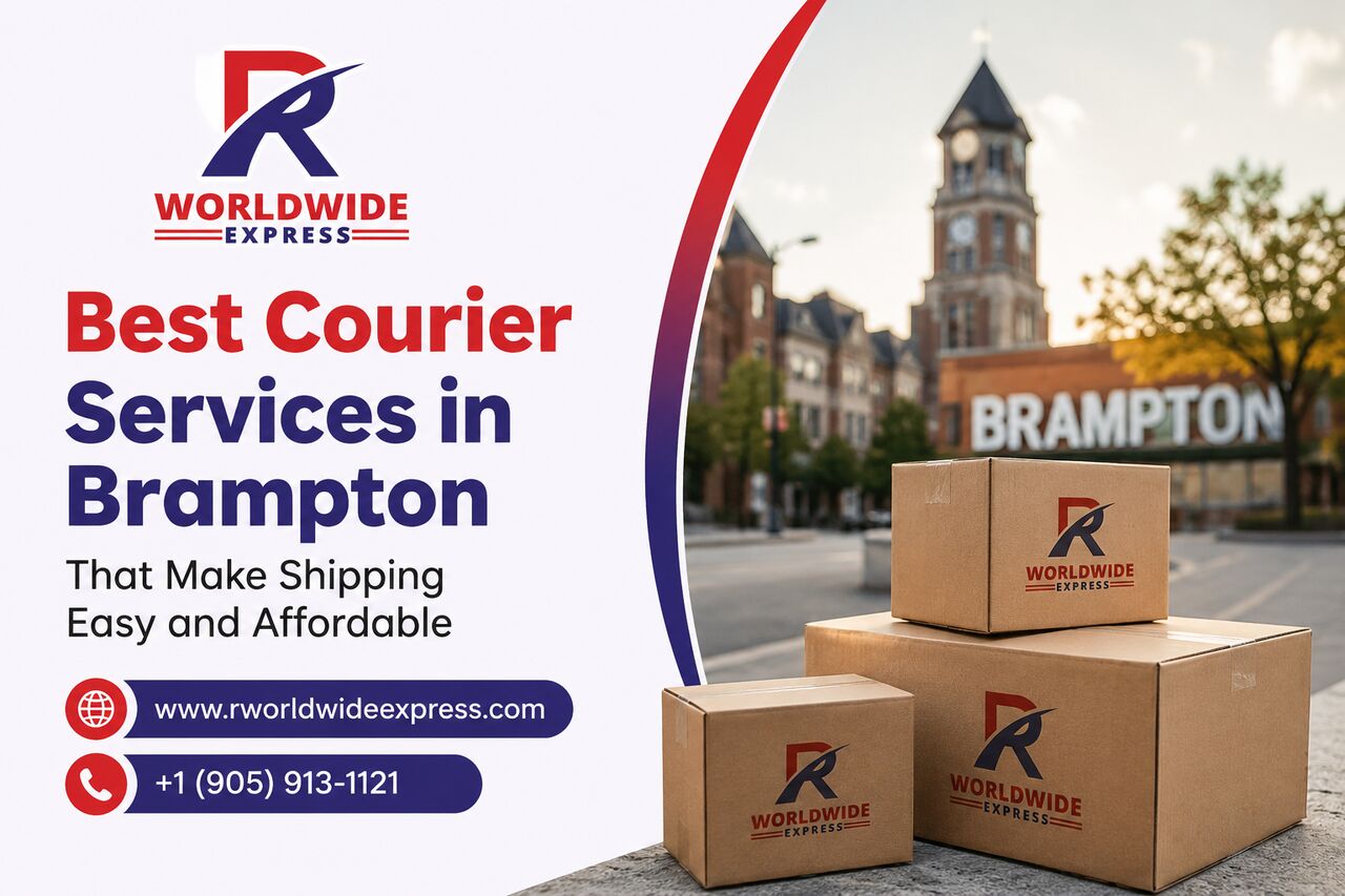 Brampton, Pick Up & Drop Off, Best Courier Services In Brampton For Fast, Affordable & Reliable Shipping
