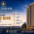 Vikas Yogidham Kalyan - Spectacular 1 & 2 BHK Homes