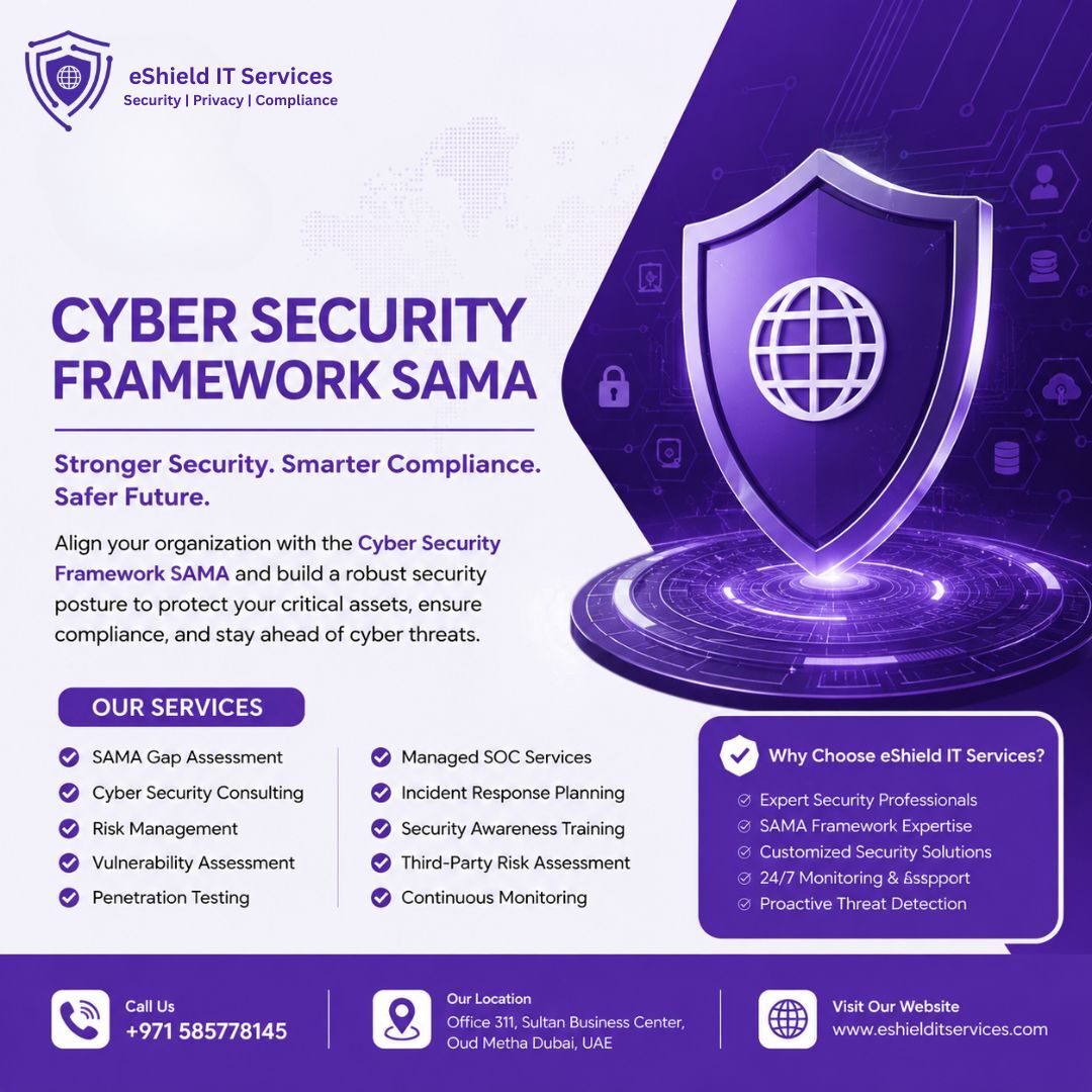 Dubai, Legal, Cyber Security Framework SAMA Compliance Services | EShield IT Services