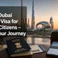 Apply Dubai Tourist Visa For Indian Citizens &ndash; Start Your Journey Today!