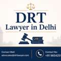 Why Choose A DRT Lawyer In Delhi For Bank Recovery Cases?
