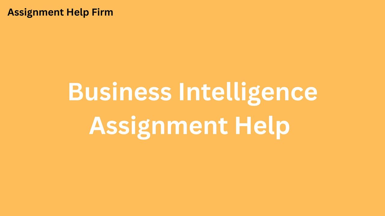 Sydney, Education, What Is Business Intelligence Assignment Help 2026?